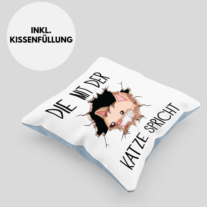 Katzen-Besitzerin Kissen mit Füllung 40x40 Geschenk Die Mit Der Katze Spricht Geburtstag (Grau) Blau Trendation