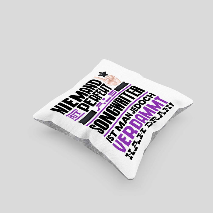 Songwriter Geschenk Kissen mit Füllung 40x40 Lustige Geschenkidee für Songwriter Geburtstag Niemand Ist Perfekt Aber Als Songwriter Ist Man Nah Dran (Grau) Grau Trendation