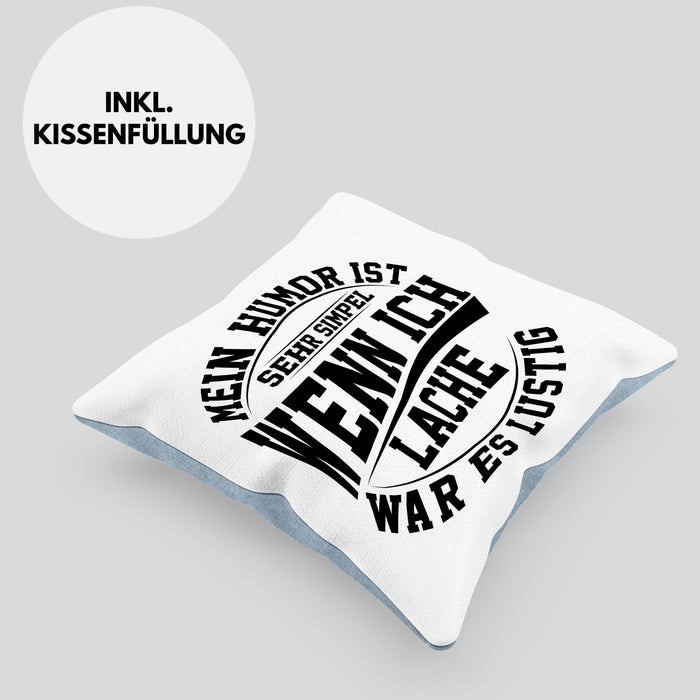 Lustige Kissen mit Füllung 40x40 mit Spruch Mein Humor Ist Simpel Wenn Ich Lache War Es Lustig Geschenk Arbeits-Kollege Geschenkidee Gag Joke (Grau) Blau Trendation