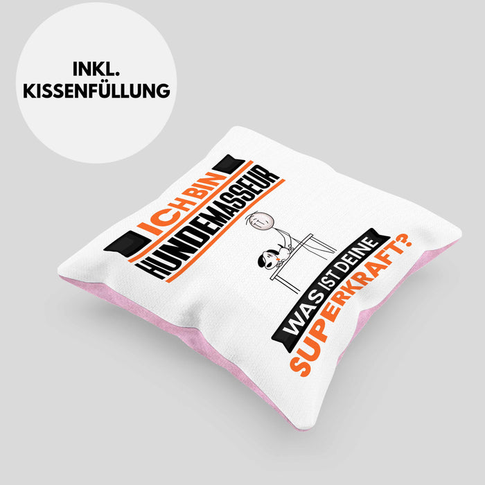 Hundemasseur Kissen mit Füllung 40x40 Geschenk für Hundemasseur Geburtstag Lustiger Spruch Was Ist Deine Superkraft (Grau) Rosa Trendation