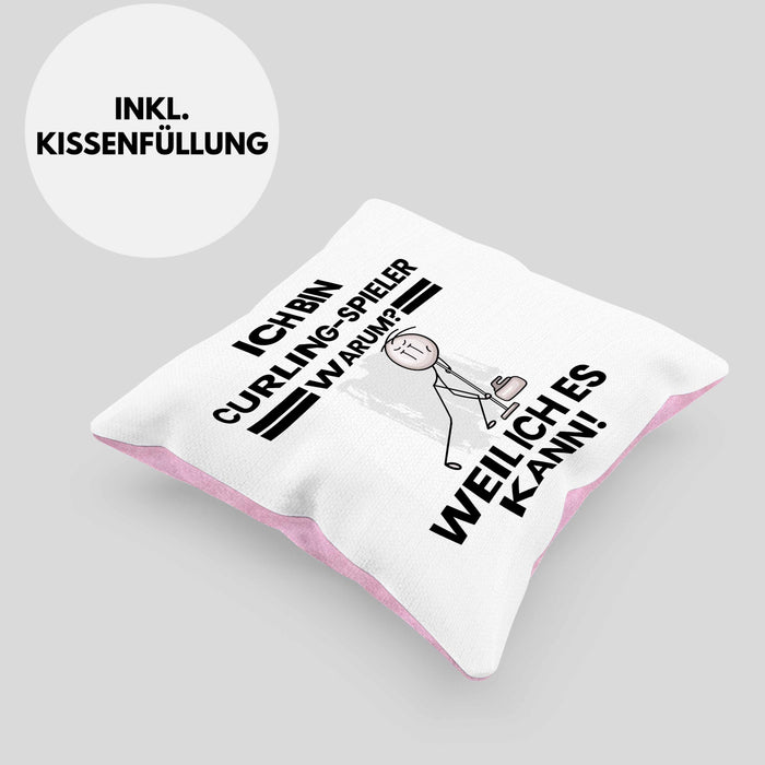 Curling-Spieler Geschenk Kissen mit Füllung 40x40 Lustiger Spruch Ich Bin Curling-Spieler Warum Weil Ich Es Kann Geschenkidee Bester Curling-Spieler Geburtstag (Grau) Rosa Trendation