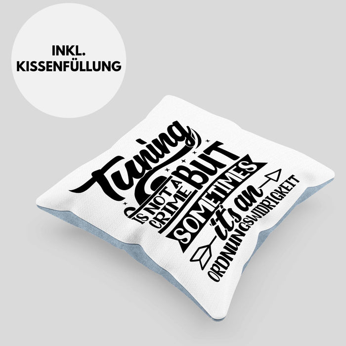 Tuning Is Not A Crime But Sometimes It's An Ordnungswidirigkeit Kissen mit Füllung 40x40 Geschenk Drifter Tuning Geschenkidee (Grau) Blau Trendation