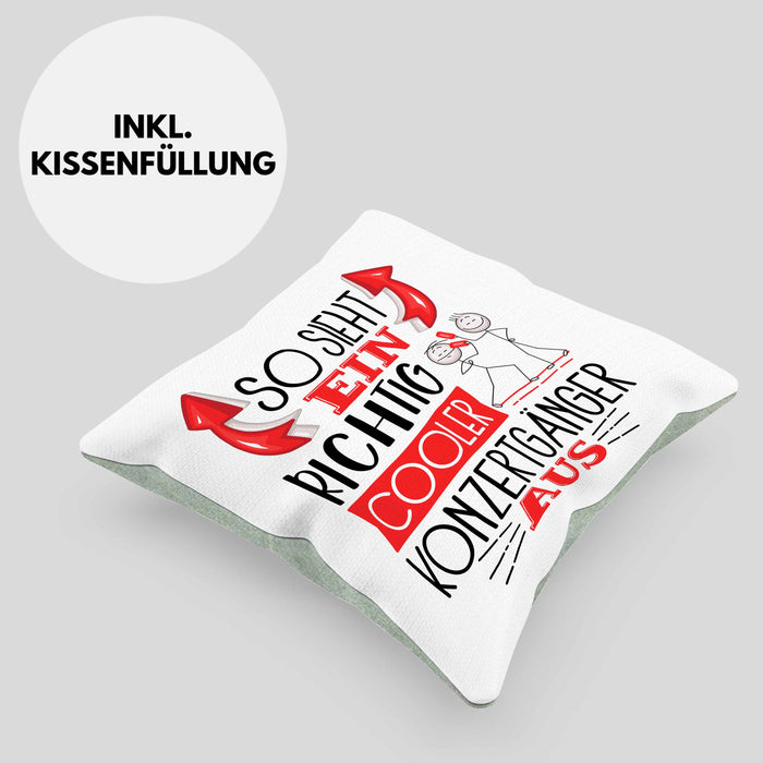 So Sieht Ein Richtig Cooler Konzertgänger Aus Geschenk Kissen mit Füllung 40x40 Lustiger Spruch Geschenkidee (Grau) Grün Trendation