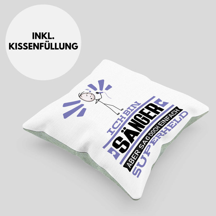 Sänger Geschenk Kissen mit Füllung 40x40 Ich Bin Sänger Aber Sag Doch Einfach Superheld Lustige Geschenkdiee für Sänger (Grau) Grün Trendation