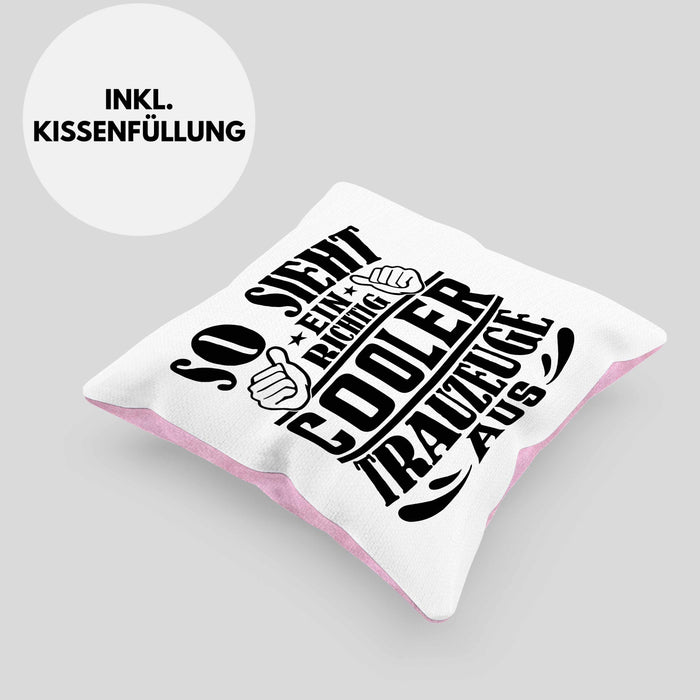 Trauzeuge Kissen mit Füllung 40x40 Geschenk So Sieht Ein Richtig Cooler Trauzeuge Aus Verkündung (Grau) Rosa Trendation