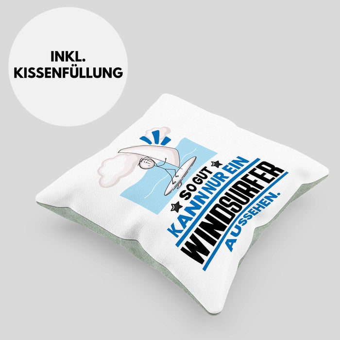 Windsurfer Geschenk Kissen mit Füllung 40x40 So Gut Kann Nur Ein Windsurfer Aussehen Geschenkidee (Grau) Grün Trendation