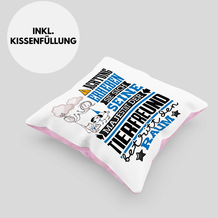 Tierfreund Geschenk Kissen mit Füllung 40x40 Lustiger Spruch Erheben Sie Sich Der Tierfreund Betritt den Raum (Grau) Rosa Trendation