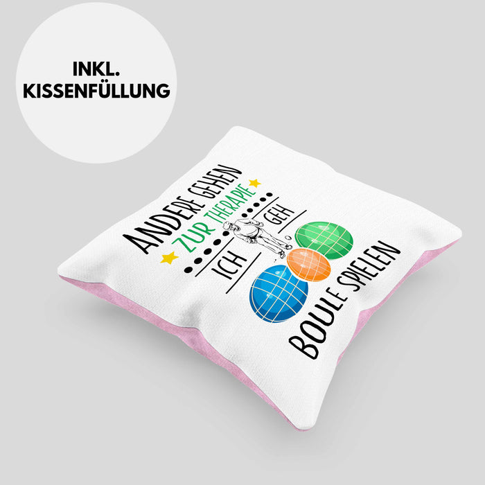 Boule Kissen mit Füllung 40x40 Geschenk Boule-Spieler Geschenkidee Spruch Andere Gehen Zur Therapie Ich Geh Boule Spielen (Grau) Rosa Trendation