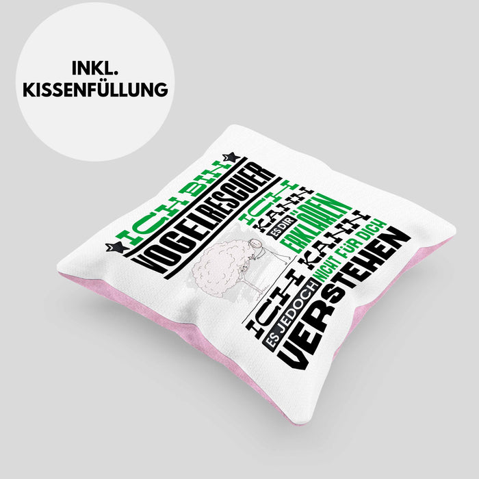 Vogelrescuer Geschenk Kaffee-Kissen mit Füllung 40x40 Geschenkidee für Vogelrescuer Ich Bin Vogelrescuer Ich Kann Es Dir Erklären Jedoch Nicht Für Dich Verstehen Spruch Lustig (Grau) Rosa Trendation