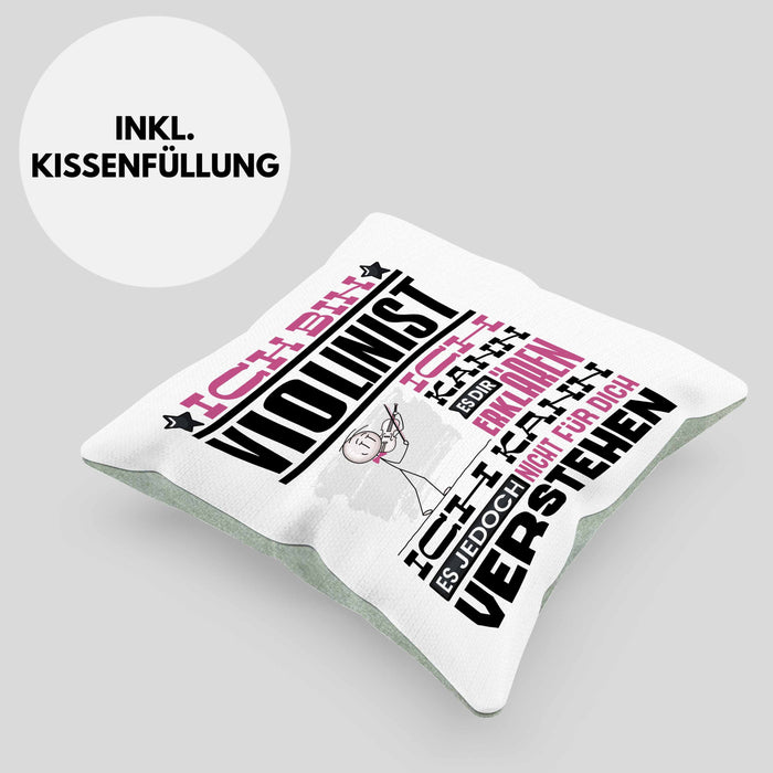 Violinist Geschenk Kissen mit Füllung 40x40 Geschenkidee für Violinist Geburtstag Lustig Ich Bin Violinist Ich Kann Es Dir Erklären Aber Nicht Für Dich Verstehen (Grau) Grün Trendation