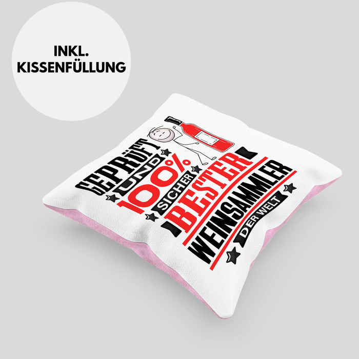 Weinsammler Geschenk Lustiger Spruch für Weinsammler Geschenkidee Bester Weinsammler Der WeltKissen mit Füllung 40x40 (Grau) Rosa Trendation