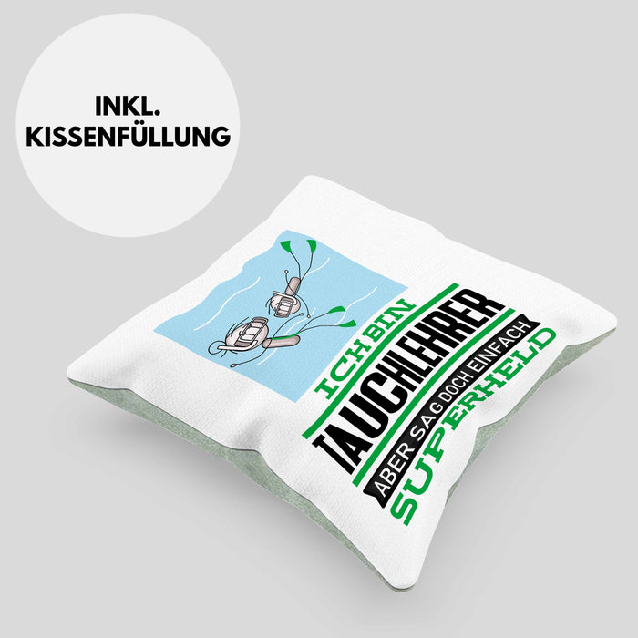 Tauchlehrer Geschenk Kissen mit Füllung 40x40 Ich Bin Tauchlehrer Aber Sag Doch Einfach Superheld Lustige Geschenkdiee für Tauchlehrer (Grau) Grün Trendation