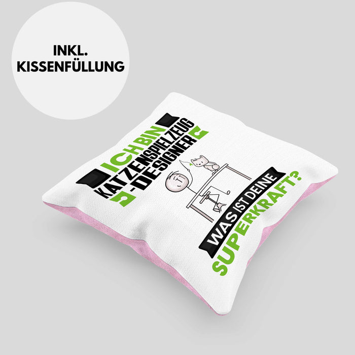 Katzenspielzeug-Designer Kissen mit Füllung 40x40 Geschenk für Katzenspielzeug-Designer Geburtstag Lustiger Spruch Was Ist Deine Superkraft (Grau) Rosa Trendation