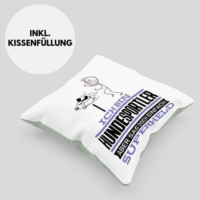 Hundesportler Geschenk Kissen mit Füllung 40x40 Ich Bin Hundesportler Aber Sag Doch Einfach Superheld Lustige Geschenkdiee für Hundesportler (Grau) Grün Trendation