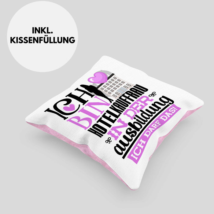 Hotelkauffrau Ausbildung Start Geschenk Kissen mit Füllung 40x40 Ich Bin Hotelkauffrau In Der Ausbildung Ich Darf Das Geschenkidee (Grau) Rosa Trendation