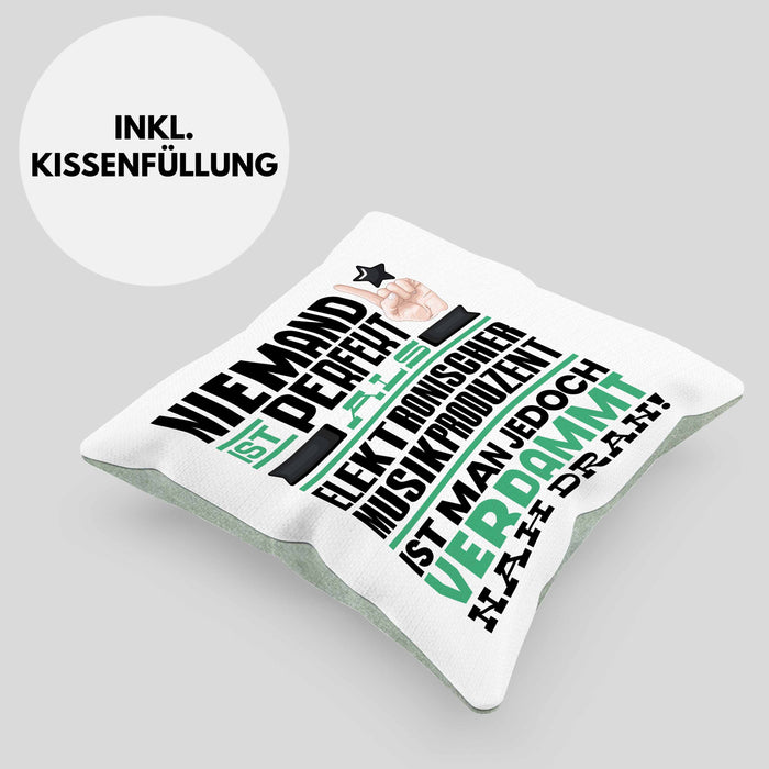 Elektronischer Musikproduzent Geschenk Kissen mit Füllung 40x40 Lustige Geschenkidee für Elektronischer Musikproduzent Geburtstag Niemand Ist Perfekt Aber Als Elektronischer Musikproduzent Ist Man Nah Dran (Grau) Grün Trendation