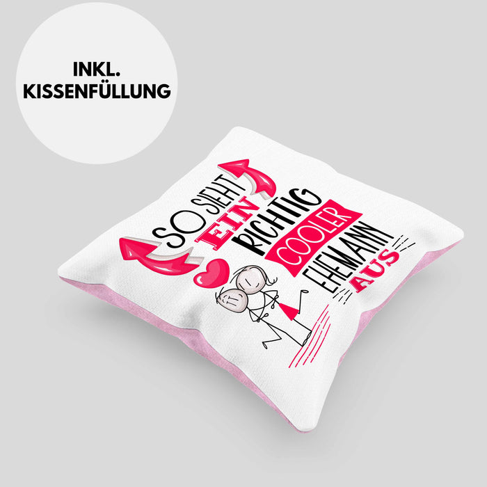 Ehemann Kissen mit Füllung 40x40 Geschenk So Sieht Ein RIchtig Cooler Ehemann Aus Geschenkidee Lustiger Spruch Geburtstag (Grau) Rosa Trendation