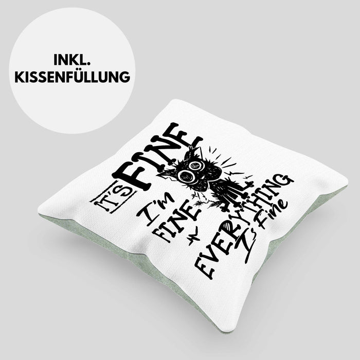 Its Fine Im Fine Everything Is Fine Kissen mit Füllung 40x40 Geschenk Katze Humor Sarkasmus (Grau) Grün Trendation