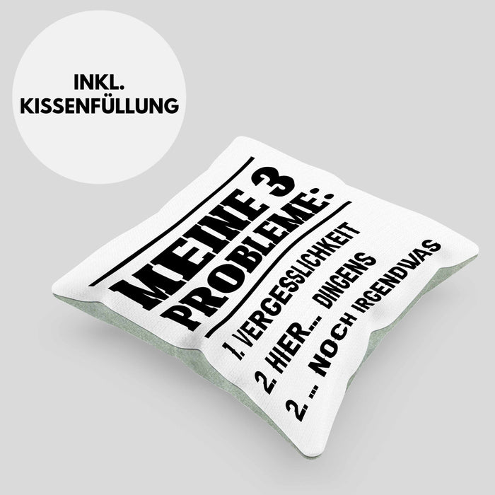 Meine 3 Probleme Kissen mit Füllung 40x40 Vergesslichkeit Männer Geschenkidee Ehemann Spruch (Grau) Grün Trendation