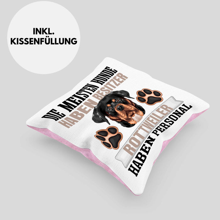 Rottweiler Besitzer Kissen mit Füllung 40x40 Geschenk Lustiger Spruch Geschenkidee Besitzerin Rottweiler Haben Personal (Grau) Rosa Trendation