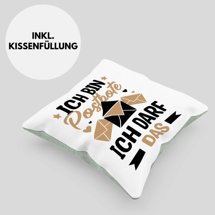 Postbote Geschenk Kissen mit Füllung 40x40 Spruch Ich Bin Postbote Ich Darf Das (Grau) Grün Trendation