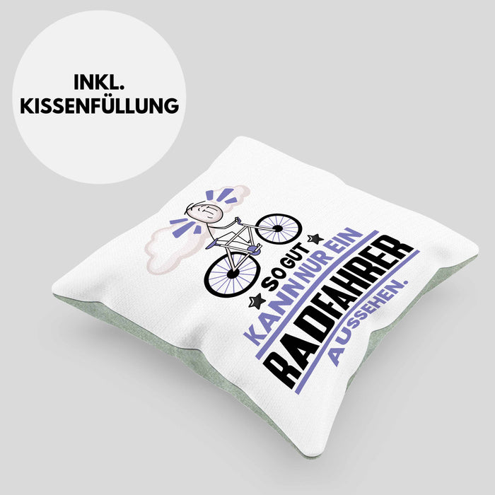 Radfahrer Geschenk Kissen mit Füllung 40x40 So Gut Kann Nur Ein Radfahrer Aussehen Geschenkidee (Grau) Grün Trendation