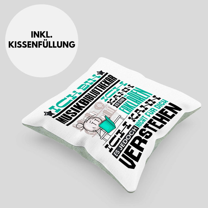 Musikbibliothekar Geschenk Kissen mit Füllung 40x40 Lustige Geschenkdiee für einen Musikbibliothekar Geburtstag Ich Bin Musikbibliothekar Ich Kann Es Dir Erklären Aber Nicht Für Dich Verstehen (Grau) Grün Trendation