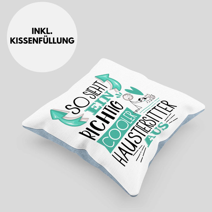 Haustiersitter Kissen mit Füllung 40x40 So Sieht Ein Richtig Cooler Haustiersitter Aus Geschenk Lustiger Spruch Geschenkidee (Grau) Blau Trendation