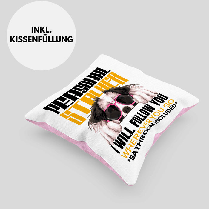 Border Collies Besitzerin Kissen mit Füllung 40x40 Geschenk Lustiger Spruch Geschenkidee Personal Stalker (Grau) Rosa Trendation