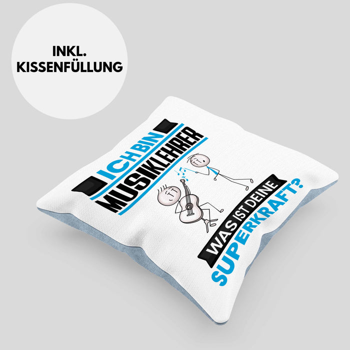 Musiklehrer Kissen mit Füllung 40x40 Geschenk für Musiklehrer Geburtstag Lustiger Spruch Was Ist Deine Superkraft (Grau) Blau Trendation