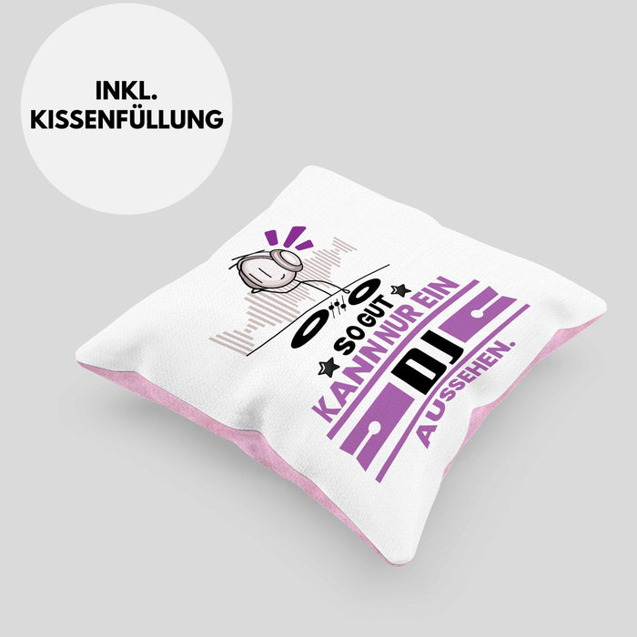 DJ Geschenk Kissen mit Füllung 40x40 So Gut Kann Nur Ein DJ Aussehen Geschenkidee (Grau) Rosa Trendation