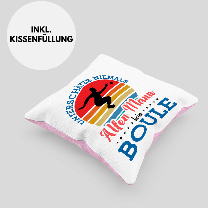 Boule Kissen mit Füllung 40x40 für Boule-Spieler als Geschenkidee Spruch Unterschätze Niemals Einen Alten Mann Beim Boule (Grau) Rosa Trendation