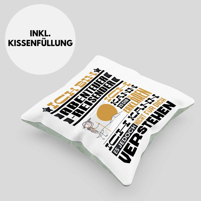 Abenteuerreisender Geschenk Kaffee-Kissen mit Füllung 40x40 Geschenkidee für Abenteuerreisender Ich Bin Abenteuerreisender Ich Kann Es Dir Erklären Jedoch Nicht Für Dich Verstehen Spruch Lustig (Grau) Grün Trendation