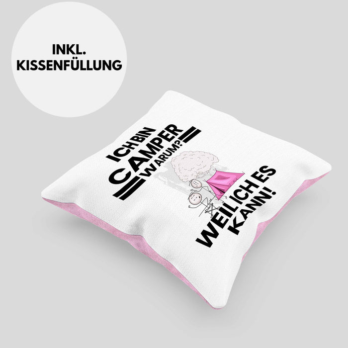 Camper Geschenk Kissen mit Füllung 40x40 Lustiger Spruch Ich Bin Camper Warum Weil Ich Es Kann Geschenkidee Bester Camper Geburtstag (Grau) Rosa Trendation