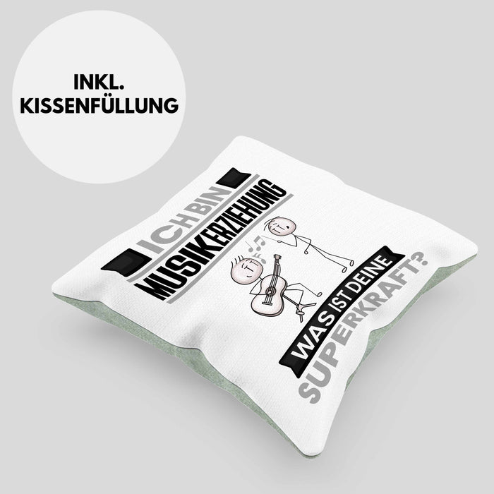 Musikerziehung Kissen mit Füllung 40x40 Geschenk für Musikerziehung Geburtstag Lustiger Spruch Was Ist Deine Superkraft (Grau) Grün Trendation