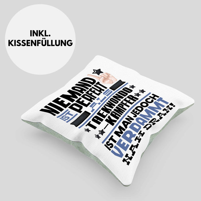 Taekwondo-Kämpfer Geschenk Kissen mit Füllung 40x40 Lustige Geschenkidee für Taekwondo-Kämpfer Geburtstag Niemand Ist Perfekt Aber Als Taekwondo-Kämpfer Ist Man Nah Dran (Grau) Grün Trendation