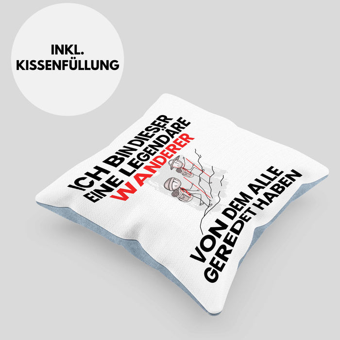 Wandern Geschenk Kissen mit Füllung 40x40 Lustige Geschenkidee Geburtstag für Wandern Ich Bin Dieser Legendäre Wandern Von Dem Alle Geredet Haben (Grau) Blau Trendation