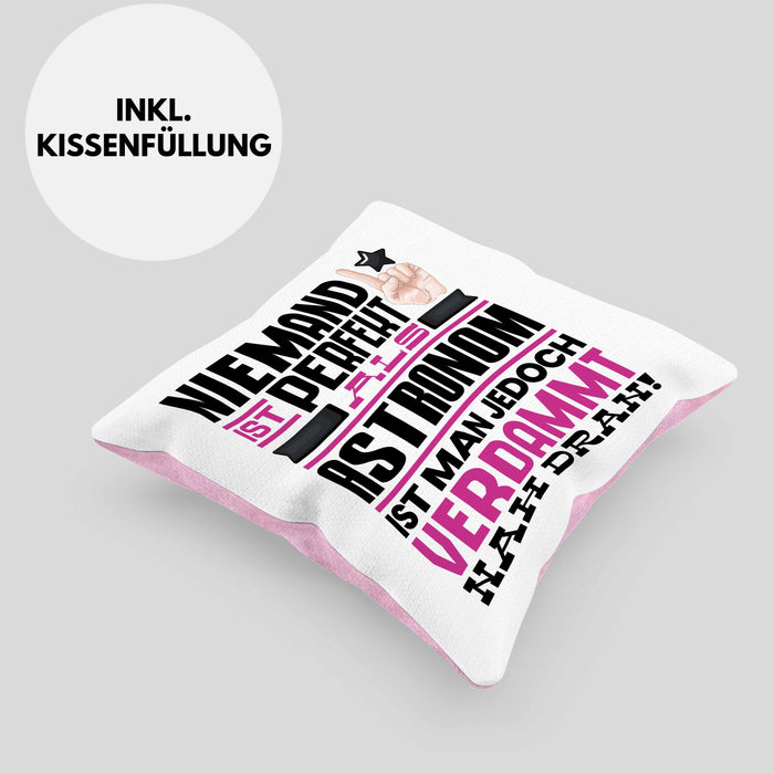 Astronom Geschenk Kissen mit Füllung 40x40 Lustige Geschenkidee für Astronom Geburtstag Niemand Ist Perfekt Aber Als Astronom Ist Man Nah Dran (Grau) Rosa Trendation