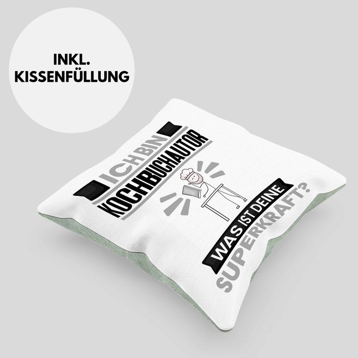 Kochbuchautor Kissen mit Füllung 40x40 Geschenk für Kochbuchautor Geburtstag Lustiger Spruch Was Ist Deine Superkraft (Grau) Grün Trendation