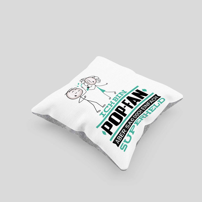 Pop-Fan Geschenk Kissen mit Füllung 40x40 Ich Bin Pop-Fan Aber Sag Doch Einfach Superheld Lustige Geschenkdiee für Pop-Fan (Grau) Grau Trendation