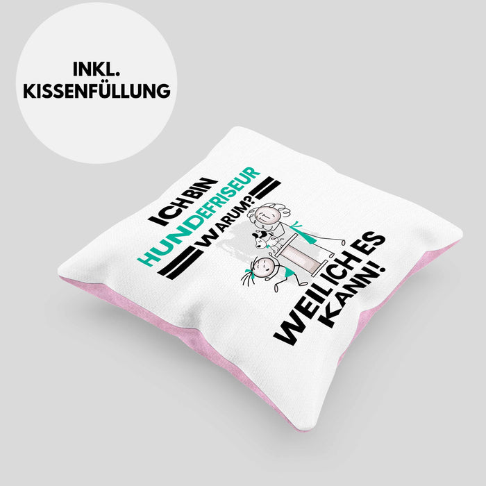Hundefriseur Geschenk Kissen mit Füllung 40x40 Lustiger Spruch Ich Bin Hundefriseur Warum Weil Ich Es Kann Geschenkidee Bester Hundefriseur Geburtstag (Grau) Rosa Trendation