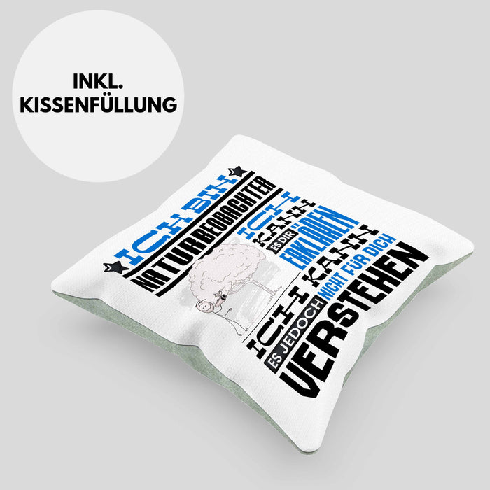 Naturbeobachter Geschenk Kaffee-Kissen mit Füllung 40x40 Geschenkidee für Naturbeobachter Ich Bin Naturbeobachter Ich Kann Es Dir Erklären Jedoch Nicht Für Dich Verstehen Spruch Lustig (Grau) Grün Trendation