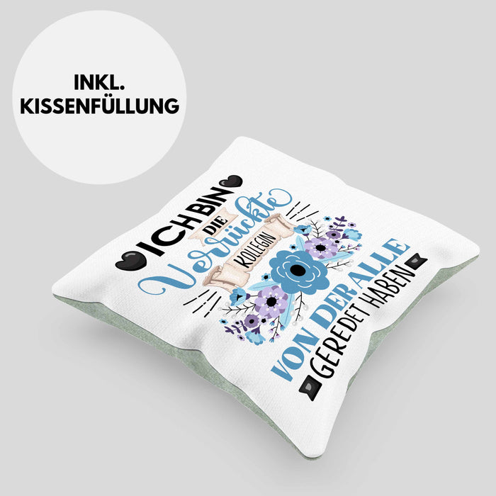 Kollegin Kissen mit Füllung 40x40 Geschenk Lustiger Spruch Geschenkidee Ich Bin Die Verrückte Kollegin Von Der Alle Geredet Haben (Grau) Grün Trendation
