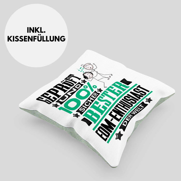 EDM-Enthusiast Geschenk Lustiger Spruch für EDM-Enthusiast Geschenkidee Bester EDM-Enthusiast Der WeltKissen mit Füllung 40x40 (Grau) Grün Trendation