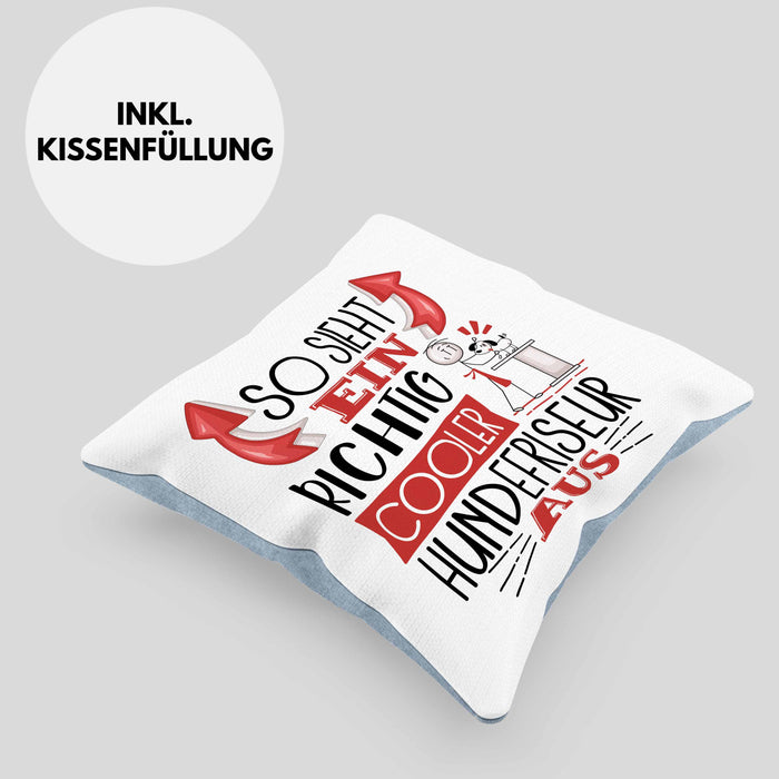 Hundefriseur Kissen mit Füllung 40x40 So Sieht Ein Richtig Cooler Hundefriseur Aus Geschenk Lustiger Spruch Geschenkidee (Grau) Blau Trendation