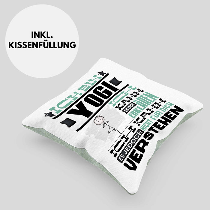 Yogi Geschenk Kaffee-Kissen mit Füllung 40x40 Geschenkidee für Yogi Ich Bin Yogi Ich Kann Es Dir Erklären Jedoch Nicht Für Dich Verstehen Spruch Lustig (Grau) Grün Trendation