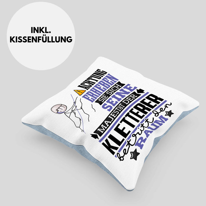 Kletterer Geschenk Kissen mit Füllung 40x40 Lustiger Spruch Erheben Sie Sich Der Kletterer Betritt den Raum (Grau) Blau Trendation