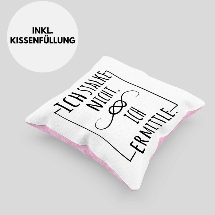 Ich Stalke Nicht Ich Ermittle Kissen mit Füllung 40x40 Lustige Geschenkidee Kollegin Freundin Kaffee (Grau) Rosa Trendation