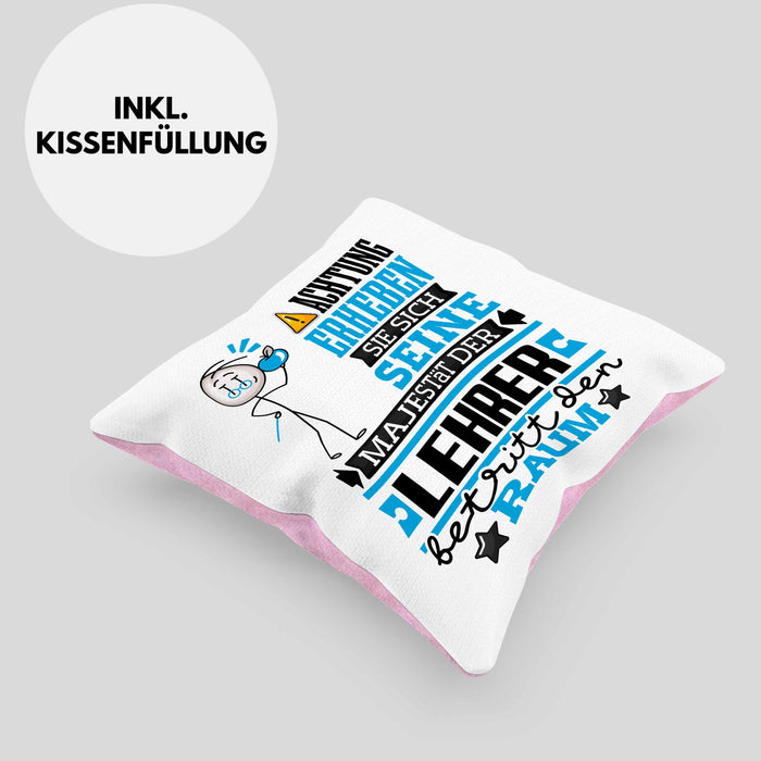 Lehrer Geschenk Kissen mit Füllung 40x40 Lustiger Spruch Erheben Sie Sich Der Lehrer Betritt den Raum (Grau) Rosa Trendation