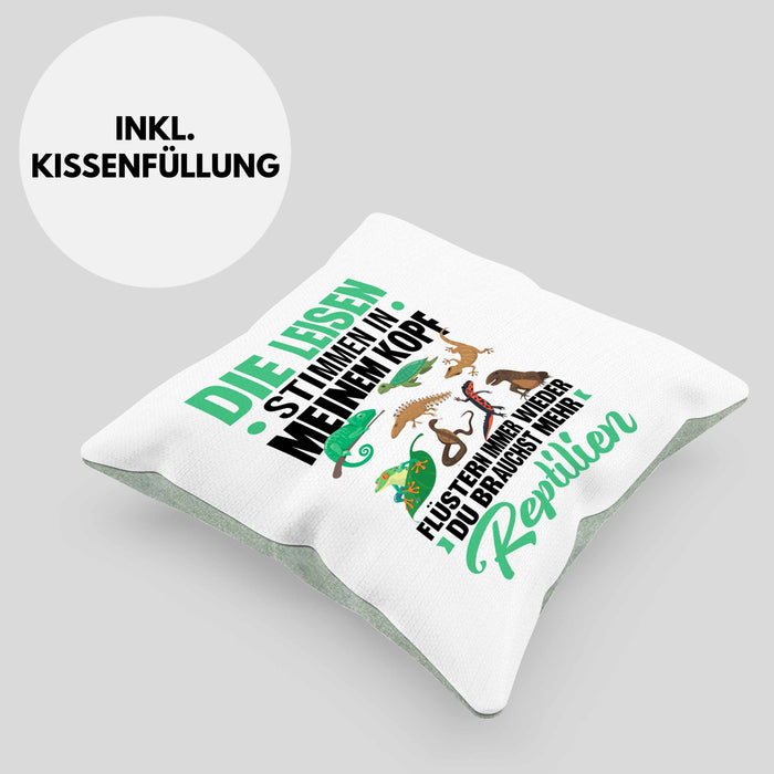 Reptilien-Besitzer Kissen mit Füllung 40x40 Geschenk Schlangen Echsen Die Leisen Stimmen In Meinem Kopf Sagen Mir (Grau) Grün Trendation